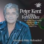 PETER KENT,  LUISA FERNANDEZ - Greatest Hits Reloaded CD