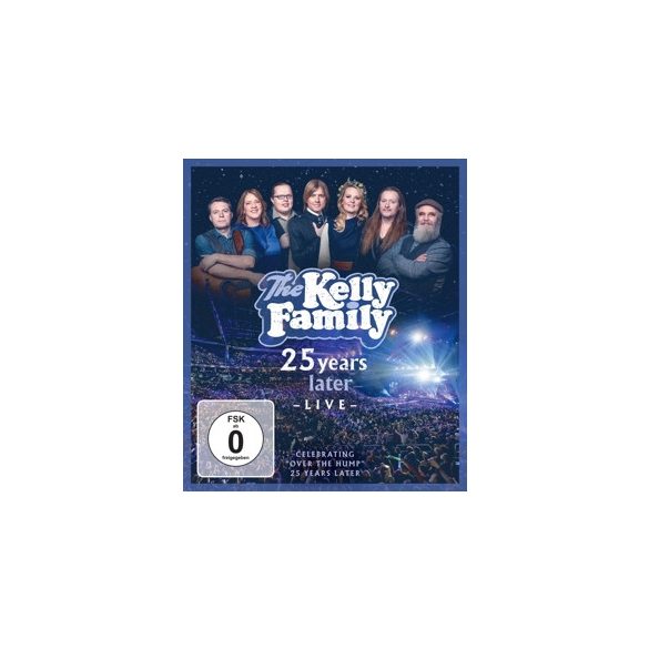KELLY FAMILY - 25 Years Later / blu-ray / BRD