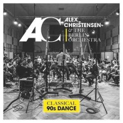   ALEX CHRISTENSEN & THE BERLIN ORCHESTRA - Classical Dance 90' Vol.1 CD