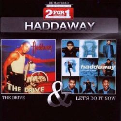 HADDAWAY - 2in1 / Drive + Let's Do It Now 2cd / CD