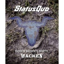   STATUS QUO - Down Down & Dirty At Wacken / blu-ray + cd / BRD