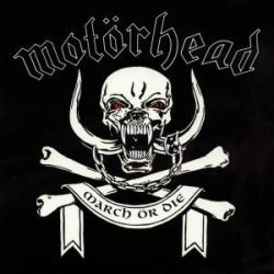 MOTORHEAD - March Or Die CD