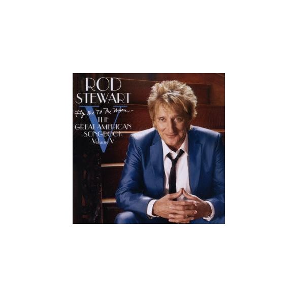 ROD STEWART - Fly Me To The Moon Great American Songbook V. CD