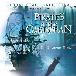   GLOBAL STAGE ORCHESTRA - Plays Pirates Of The Caribbeans On Stranger Tides CD