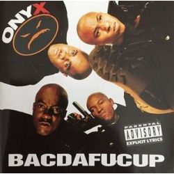 ONYX - Bacdafucup CD