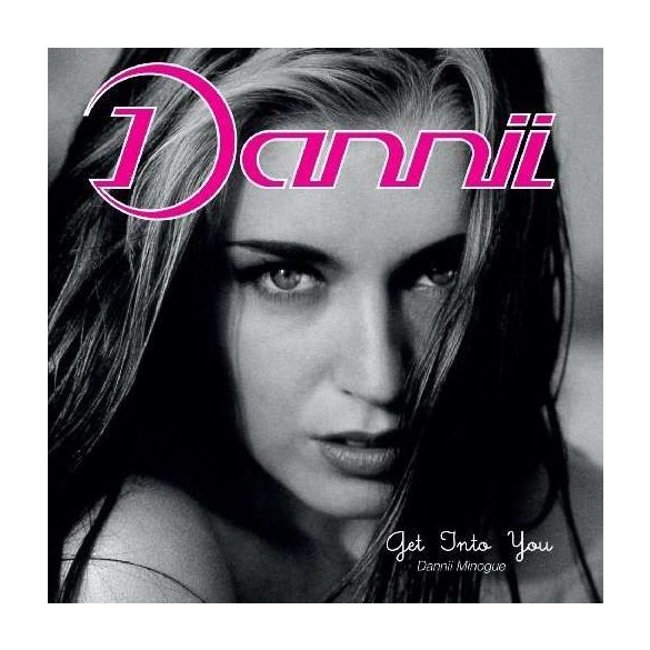 DANNII MINOGUE - Get Into You CD