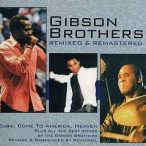 GIBSON BROTHERS - Remixed And Remastered CD