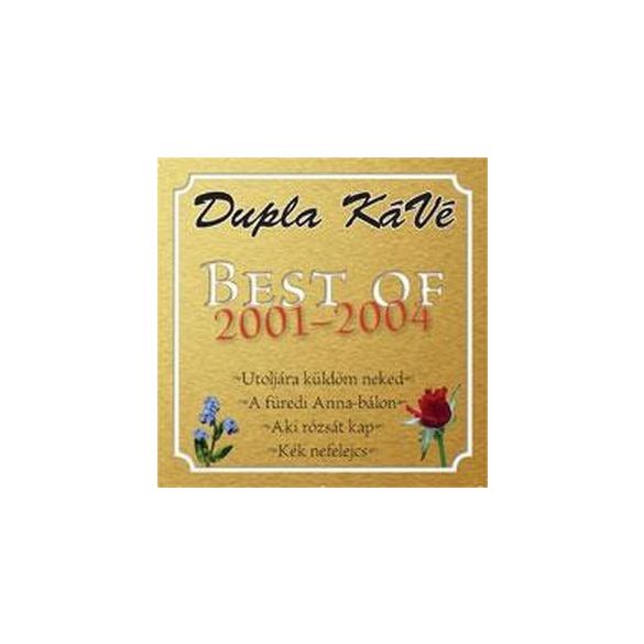 DUPLA KÁVÉ - Best Of 2001-2004 CD