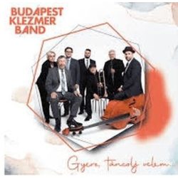 BUDAPEST KLEZMER BAND - Gyere Táncolj Velem CD