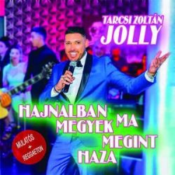 JOLLY - Hajnalban Megyek Ma Megint Haza CD