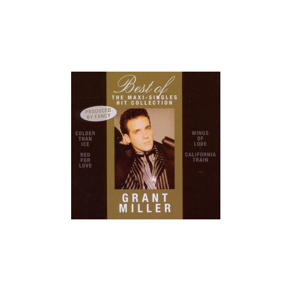 GRANT MILLER - Best Of Maxi Singles Hit Collection CD