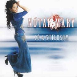 NÓTÁR MARY - Jó A Stílusom CD