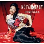 NÓTÁR MARY - Rumcsaka CD