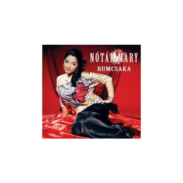 NÓTÁR MARY - Rumcsaka CD