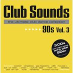 VÁLOGATÁS - Club Sounds 90's vol.3 / 3cd / CD