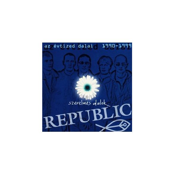 REPUBLIC - Az Évtized Dalai 1990-1999 Szerelmes Dalok Dalok CD