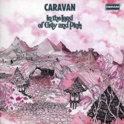 CARAVAN - In the Land of Grey and Pink CD