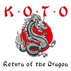 KOTO - Return Of The Dragon CD