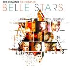 BELLE STARS - 80's Romance Complete / deluxe 2cd / CD