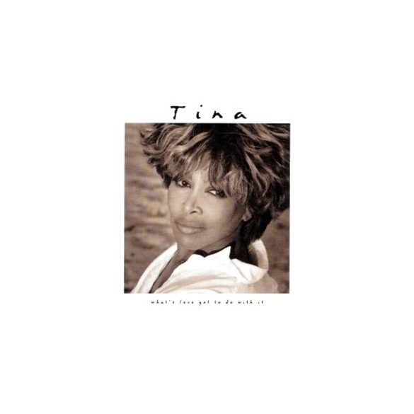 TINA TURNER - What's Love Got To Do With It CD