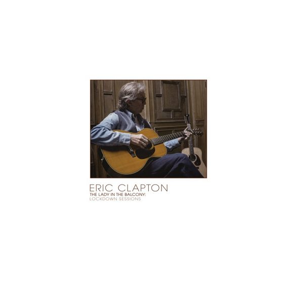 ERIC CLAPTON - Lady In The Balcony: Lockdown Session / blu-ray / BRD