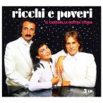 RICCHI E POVERI - Le Canzoni La Nostra Storia / 3cd / CD