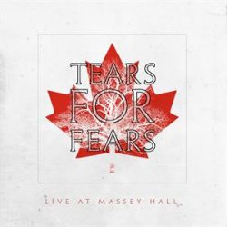 TEARS FOR FEARS - Live At Massey Hall CD