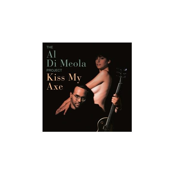 AL DI MEOLA - Kiss My Axe CD