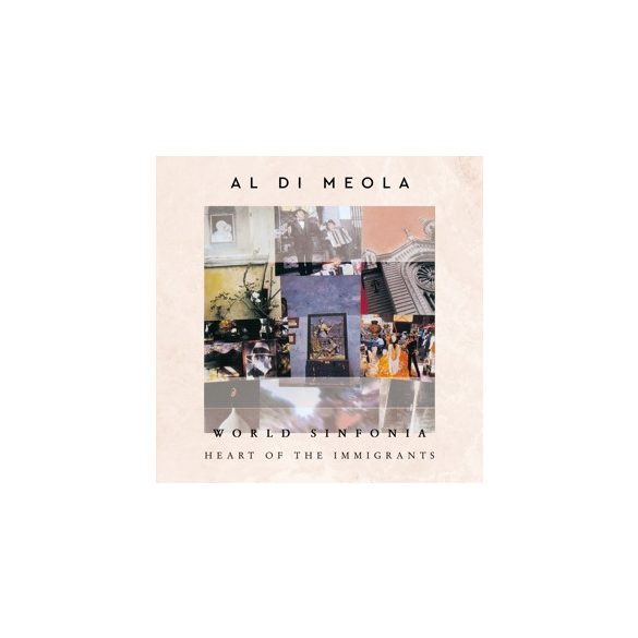 AL DI MEOLA - World Sinfonia Heart Of The Immigrants CD