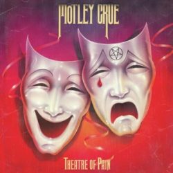 MOTLEY CRUE - Theatre Of Pain CD