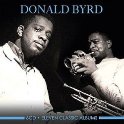 DONALD BYRD - Eleven Classic Albums / 6cd / CD