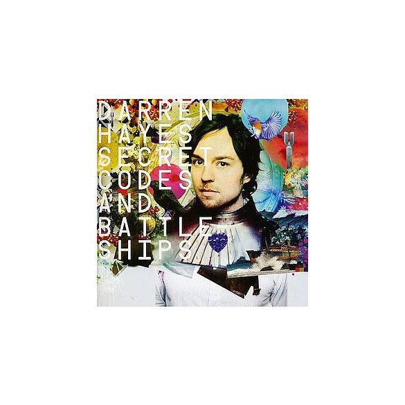 DARREN HAYES - Secret Codes And Battle Ships CD