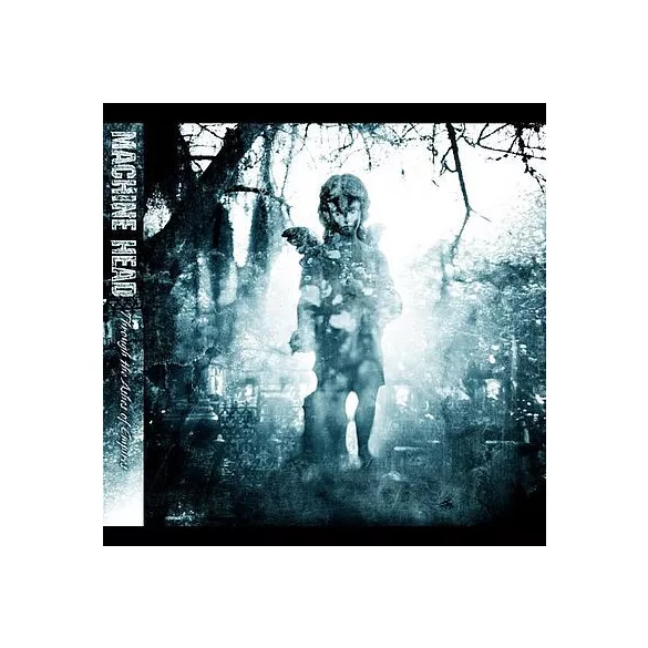 MACHINE HEAD - Through The Ashes Of Empires CD
