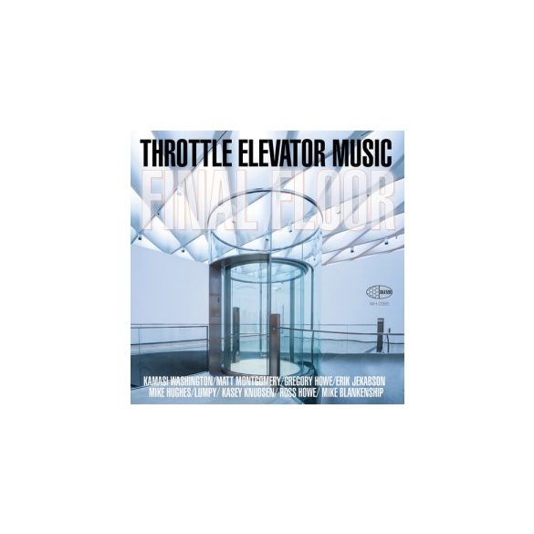 KAMASI WASHINGTON  & TROTTLE ELEVATOR MUSIC  - Final Floor / vinyl bakelit / LP
