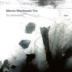 MARCIN WASILEWSKI TRIO - En Attendant / vinyl bakelit / LP