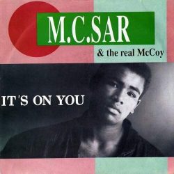   M.C. SAR AND THE REAL MCCOY - It's On You / vinyl bakelit maxi / EP