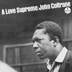   JOHN COLTRANE - A Love Supreme  / acoustic sound vinyl bakelit / LP