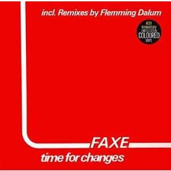 FAXE - Time For Changes / vinyl bakelit maxi / 12"